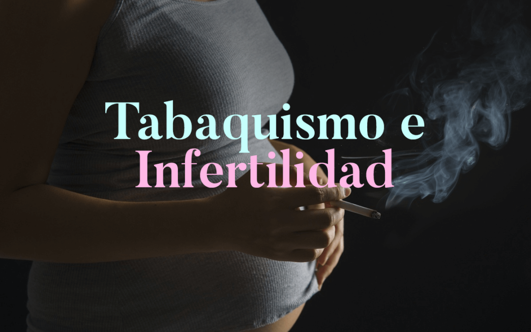 Tabaquismo e Infertilidad